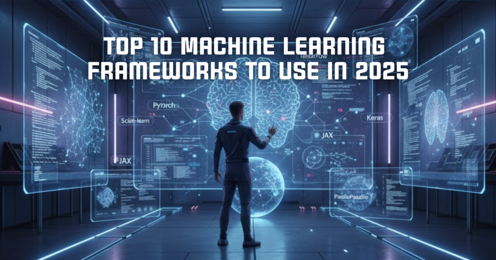 Machine Learning Frameworks